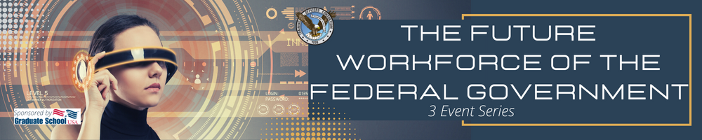 The Future Workforce of the Federal Government
